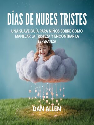 cover image of Días De Nubes Tristes